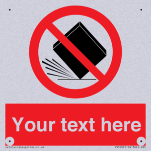 Custom Do Not Drop Sign